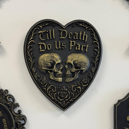Gothic Heart Wall Plaque - Till Death Do Us Part